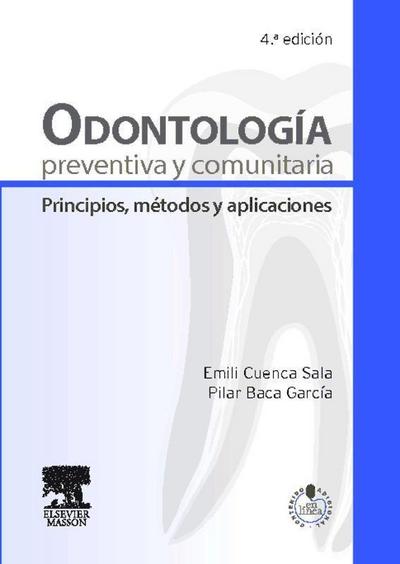 Odontología preventiva y comunitaria : principios, métodos y aplicaciones