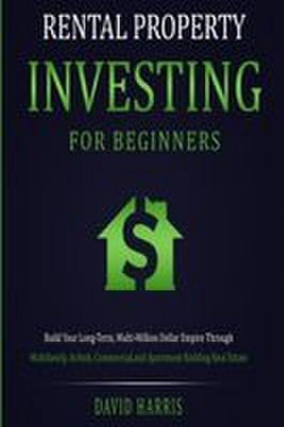 Rental Property Investing for Beginners