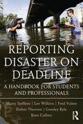 Reporting Disaster on Deadline