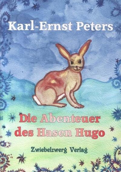 Die Abenteuer des Hasen Hugo