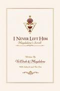I Never Left Him