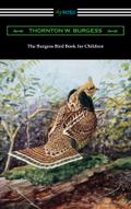 The Burgess Bird Book for Children