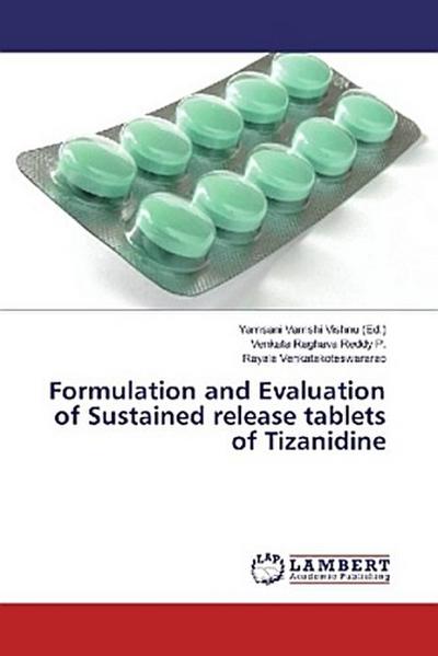 Formulation and Evaluation of Sustained release tablets of Tizanidine