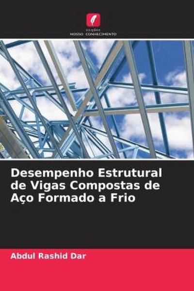 Desempenho Estrutural de Vigas Compostas de Aço Formado a Frio