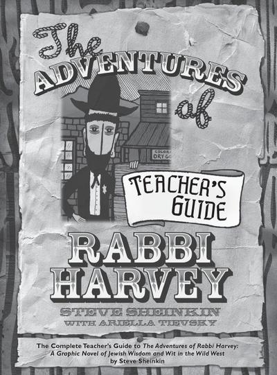 The Adventures of Rabbi Harvey Teacher’s Guide