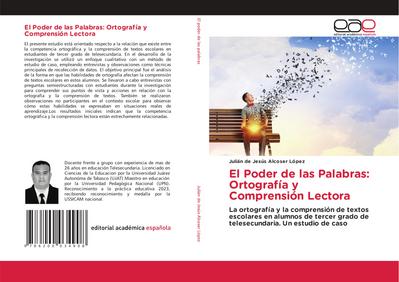 El Poder de las Palabras: Ortografía y Comprensión Lectora