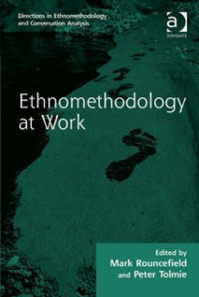 Ethnomethodology at Work