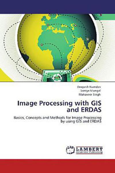 Image Processing with GIS and ERDAS