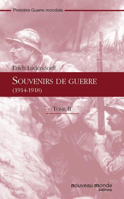 Souvenirs de guerre (1914-1918) t. 2