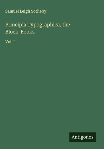 Principia Typographica, the Block-Books