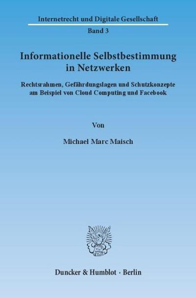 Informationelle Selbstbestimmung in Netzwerken.