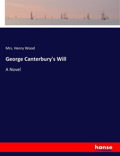 George Canterbury’s Will