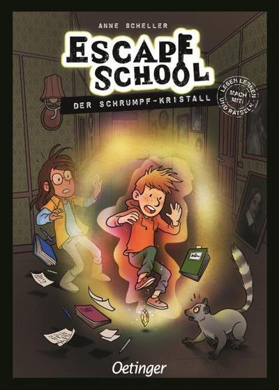 Escape School - Der Schrumpf-Kristall