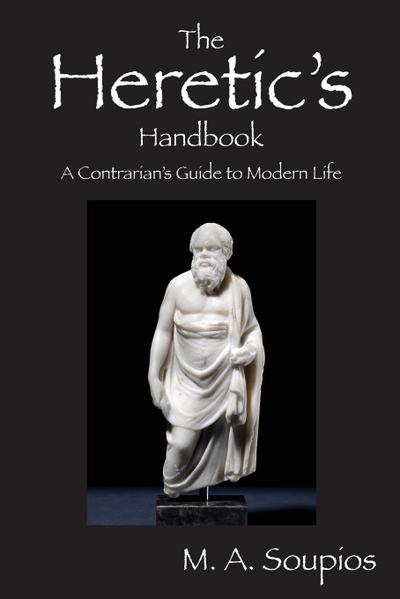 The Heretic’s Handbook