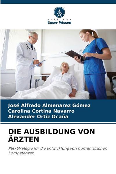 DIE AUSBILDUNG VON ÄRZTEN