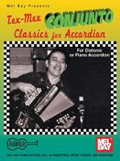 Tex-Mex Conjunto Classics for Accordion: For Diatonic or Piano Accordion