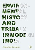 Environmental History and Tribals in Modern India