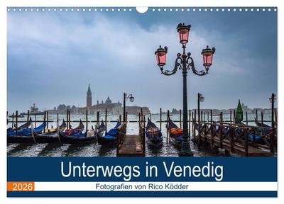Unterwegs in Venedig (Wandkalender 2026 DIN A3 quer), CALVENDO Monatskalender
