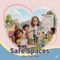 Safe Spaces