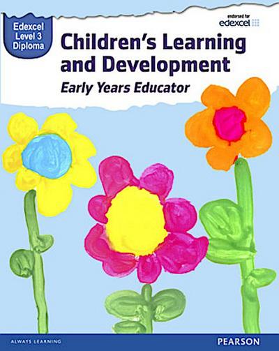Pearson Edexcel Level 3 Diploma in Children’s Learning and Development (Early Years Educator) Candidate Handbook