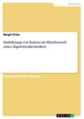 Einführung von Kaizen im Bürobereich eines Zigarettenherstellers