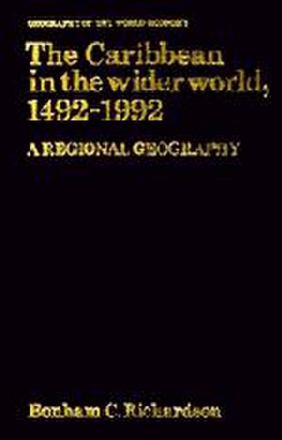 The Caribbean in the Wider World, 1492-1992