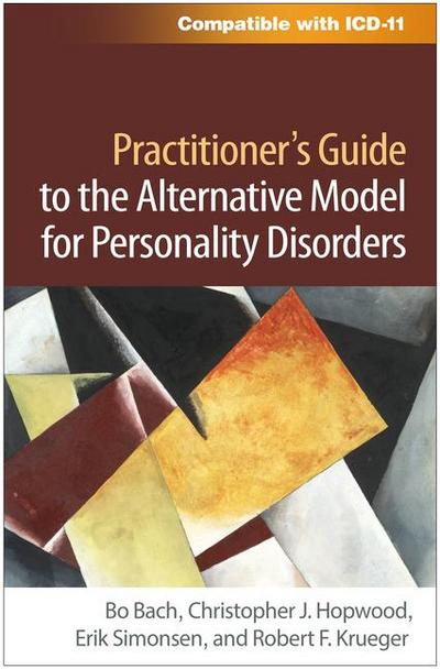 Practitioner’s Guide to the Alternative Model for Personality Disorders