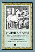 Zlateh die Geiß und andere Geschichten