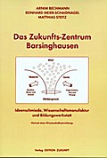 Das Zukunfts-Zentrum Barsinghausen - Ideenschmiede