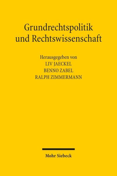 Grundrechtspolitik und Rechtswissenschaft