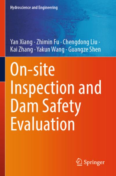 On-site Inspection and Dam Safety Evaluation