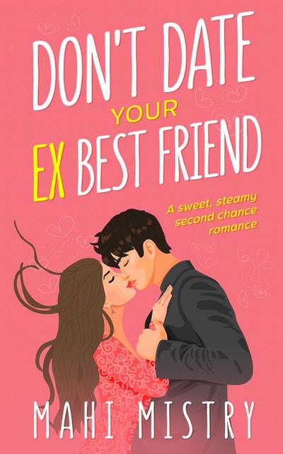 Don’t Date Your Ex Best Friend