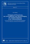 Erbringung und Finanzierung des Universaldienstes unter Berücksichtigung der Technikermöglichung in der Telekommunikation