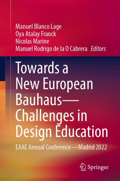 Towards a New European Bauhaus-Challenges in Design Education