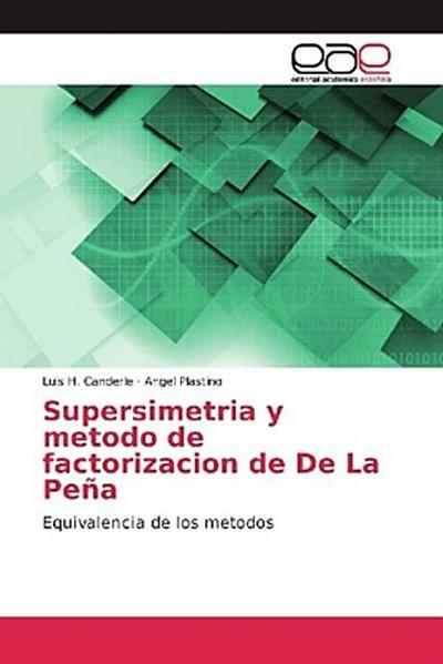 Supersimetria y metodo de factorizacion de De La Peña