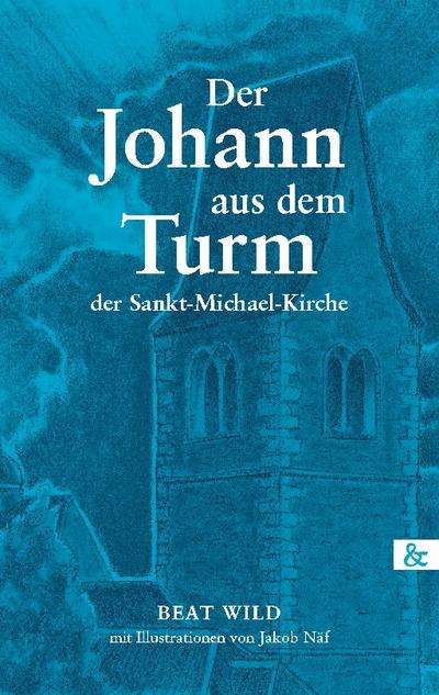 Der Johann aus dem Turm der Sankt-Michaels-Kirche