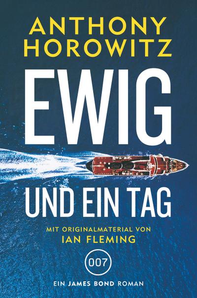 James Bond: Ewig und ein Tag