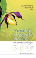 TOWARDS A SEMIOTIC BIOLOGY