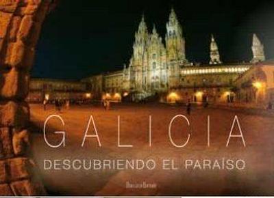Galicia : descubriendo el paraíso