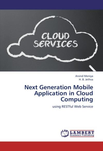 Next Generation Mobile Application in Cloud Computing