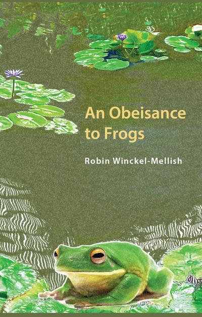 Winckel-Mellish: Obesiance to Frogs