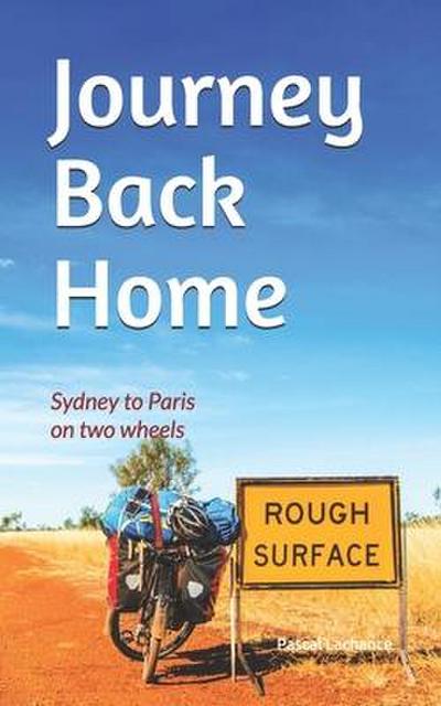 Journey Back Home: Sydney to Paris on two wheels