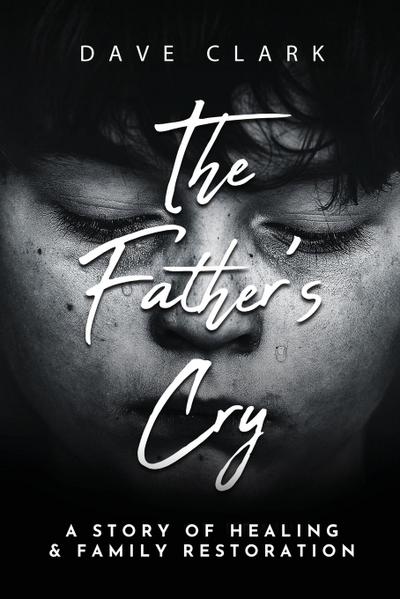 The Father’s Cry