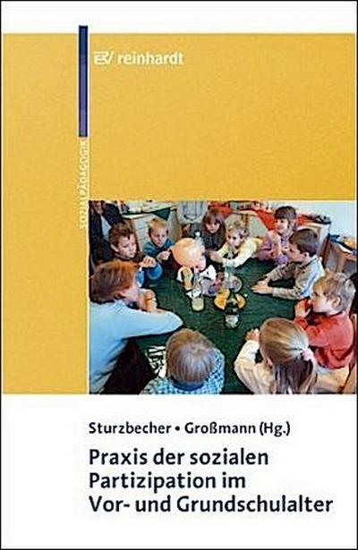 Praxis der sozialen Partizipation im Vor- und Grundschulalter