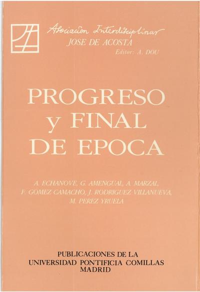 Progreso y final de época