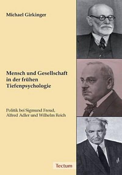Mensch und Gesellschaft in der frühen Tiefenpsychologie