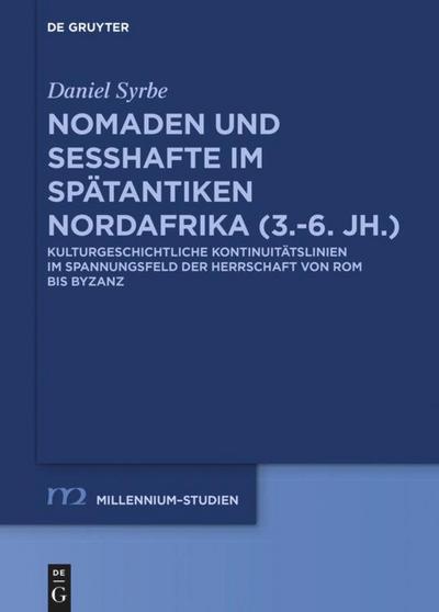 Rom/Byzanz und die Nomaden in Nordafrika (3.-6. Jh.)