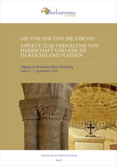 Die Staufer und die Kirche. Aspekte zum Verhältnis von Herrschaft und Kirche im Reichsland Pleißen
