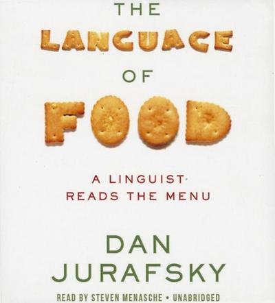 The Language Food: A Linguist Reads the Menu
