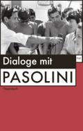 Dialoge mir Pasolini